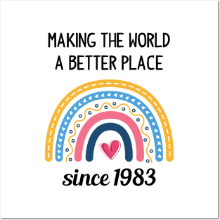 Making The World Better Since 1983 Posters and Art